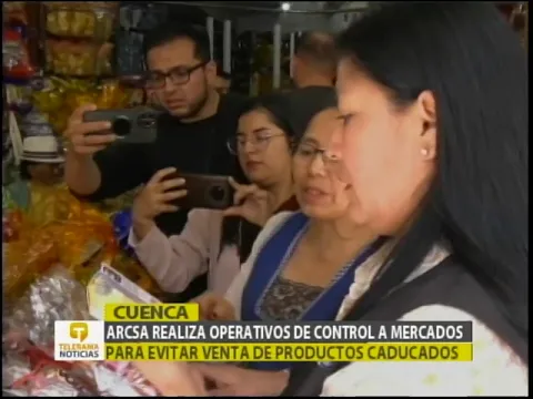 Arcsa realiza operativos de control a mercados para evitar venta de productos caducados