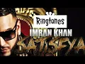 Lagu SATISFYA IMRAN KHAN Ringtone BGM