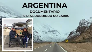 CASAL VIAJA 19 DIAS DORMINDO E COZINHANDO NO CARRO | ARGENTINA  DOCUMENTÁRIO