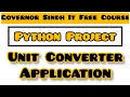 Build a Unit Converter App Using Python Python Tutorial for Beginners