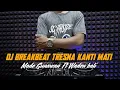 Download Lagu DJ TRESNA KANTI MATI - MADE GUNAWAN Ft WADON BALI | DJ EMI