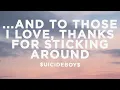 Download Lagu $uicideBoy$ - ...And To Those I Love, Thanks For Sticking Around (Lyrics)