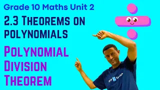 Grade 10 Maths Unit 2 2 3 Theorems On Polynomials Polynomial Division Theorem ሳቋማ 