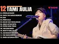 Download Lagu Tami Aulia Cover Full Album - Pergilah Kasih | Cover Akustik Terbaik 2024