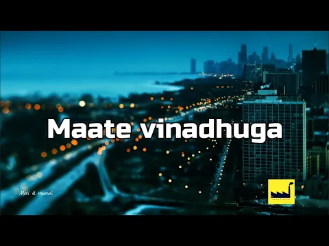 Download MP3 Maate Vinadhuga lyrics The Lyrics Factory