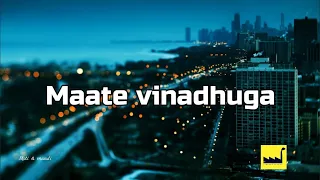 maate vinadhuga lyrics the lyrics factory