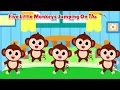 Five Little Monkeys Jumping on The Bed | Nursery Rhyme & Kids Song | Rhymes For Newborn Babies