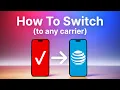 How To Switch Your Cell Phone Carrier Step-by-Step Guide