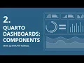 Quarto Dashboards 2 Components Mine Cetinkaya-Rundel Posit