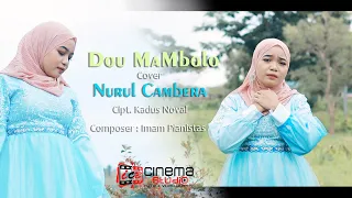Download DOU MAMBOLO - NURUL CAMBERA Official Music \u0026 Video MP3