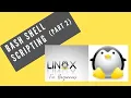 Linux - Bash Shell Scripting Part 2