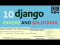 Top 10 Common Django Errors and How to Fix Them Quick Solutions