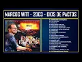 Marcos Witt - 2003 - Dios de pactos