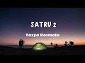 Download Lagu SATRU 2 TASYA ROSMALA (Video Lirik)