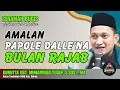 Lagu CERAMAH BUGIS | AMALAN MALEBBI’ NA BULAN RAJAB | GURUTTA USTADZ MUHAMMAD YUSUF, S.SOS.I.,MA