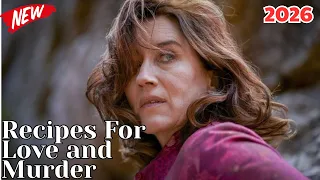 Recipes For Love and Murder E27| Recipes For Love and Murder 2026 Drama & Mystery Crime NEWS Full HD