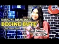 Download Lagu karaoke sasak duet BECINE BUTE untuk cowok duet bareng@Slera-studio