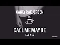 Download Lagu Carly Rae Jepsen - Call Me Maybe // S L O W E D