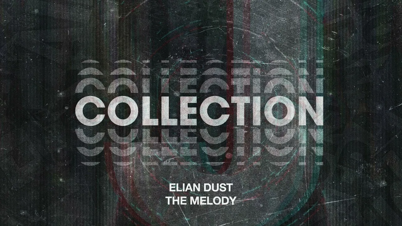 Elian Dust - The Melody (Extended Mix)