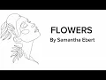 Flowers - Samantha Ebert (Instrumental with Lyrics)