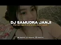 Download Lagu DJ SAMUDRA JANJI - AREP SOPO NGUDO AWAK KU AKU RABAKAL KEGUDO - Bima Tarore ft Nabila