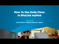 Daily Close in myHub - SiteLink Training