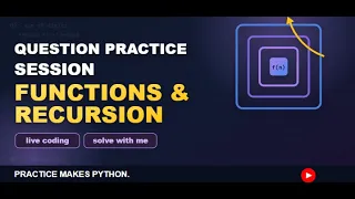 Python Question Practice session Functions Recursion Full 2 Hour Coding Session