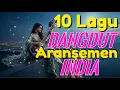 10 LAGU DANGDUT ARANSEMEN INDIA KARYA H.RHOMA IRAMA - FYP DI TIKTOK #dangdutviral