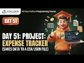 Day 51 Build an Expense Tracker with Python Store Data in CSV JSON EDULEXIS