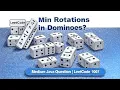 Domino Rotations Problem LeetCode 1007 Java Solution Explained Step-by-Step