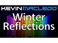 Download Lagu Kevin MacLeod: Winter Reflections