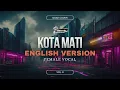 Download Lagu KOTA MATI (NOAH cover) | English version | Lyric Video