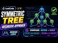 Symmetric Tree Explained with Recursion LeetCode 101