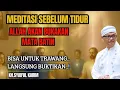 Download Lagu Meditasi sebelum tidur ,Allah akan bukakan mata batin 🔴KH syaiful karim #tauhid #shorts 