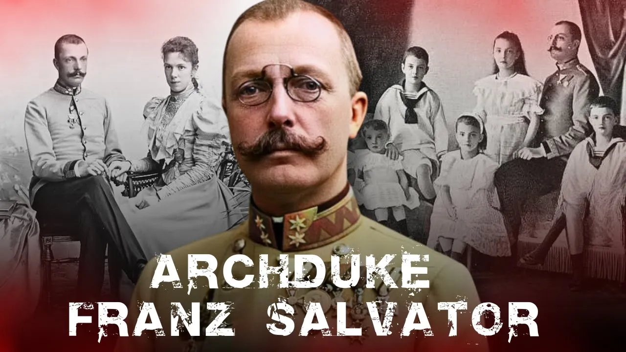 Archduke Franz Salvator of Austria | The Fallen Son-in-Law of the Habsburg Empire
