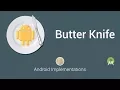 Butter Knife - Android Implementation