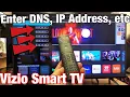 Vizio Smart TV How to Manually Enter DNS Server IP Address Default Gateway etc