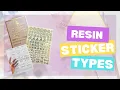 Type of Resin stickers