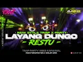 Download Lagu DJ LAYANG DUNGO RESTU X TRAP PARTY MBEDIL BASS TERBARU VIBES KARNAVAL • DJ REZZA FUNDURACTION [WSB]
