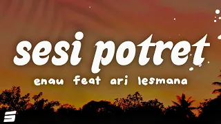 e au feat ari lesmana sesi potret lyrics 