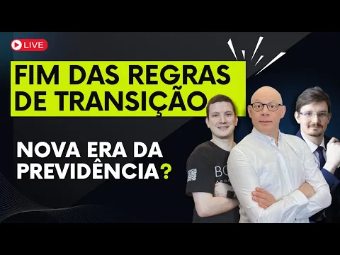 Download MP3 FIM DAS REGRAS DE TRANSIÇÃO: COMO ISSO AFETA SUA APOSENTADORIA