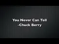 Chuck Berry - You Never Can Tell (Lyrics)