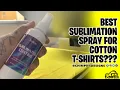 Sublimation Spray On Cotton Shirt