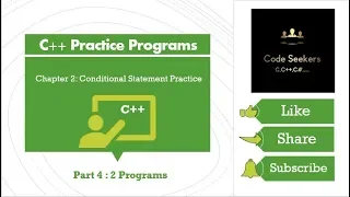 C Series Practice Conditional Statements Part 4