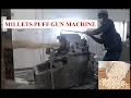 Download Lagu Millets Puff Gun Machine