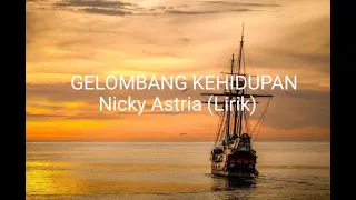 Download GELOMBANG KEHIDUPAN - Nicky Astria (Lirik) MP3