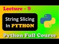 Python Full Course String Slicing in python in hindi String Indexing Lecture 9