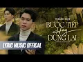 Download Lagu BƯỚC TIẾP HAY DỪNG LẠI - THÀNH ĐẠT x ĐINH HOÀNG QUỐC | Giờ mình nên dừng bước hay bước tiếp...