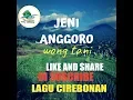 Download Lagu LAGU CIREBONAN 🎵❗jeni anggoro Wong tani
