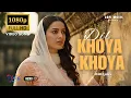 Download Lagu Dil Khoya Khoya Gumsum | Official Video Song with Lyrics | New Bollywood Romantic Song 2025